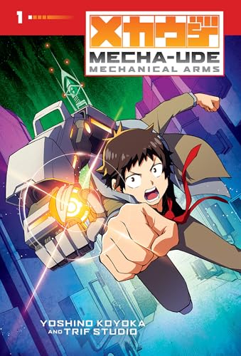Mecha-Ude: Mechanical Arms (Volume 1)