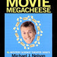 Mike Nelson's Movie Megacheese