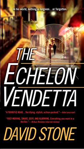 The Echelon Vendetta (A Micah Dalton Thriller)