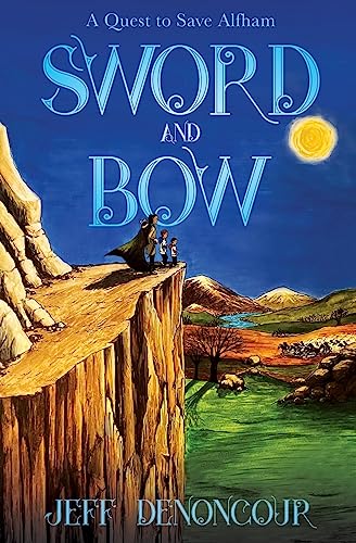 Sword and Bow: A Quest to Save Alfham