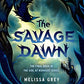 The Savage Dawn (THE GIRL AT MIDNIGHT)