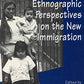 Structuring Diversity: Ethnographic Perspectives on the New Immigration