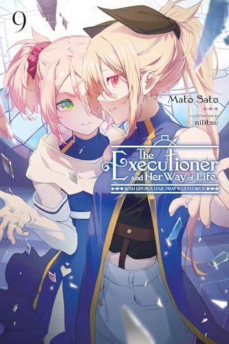 The Executioner and Her Way of Life, Vol. 9: Wish Upon a Star, Pray to a Flower (Volume 9)