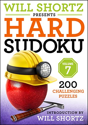 Will Shortz Presents Hard Sudoku, Volume 7 (Will Shortz Presents Hard Sudoku, 7)