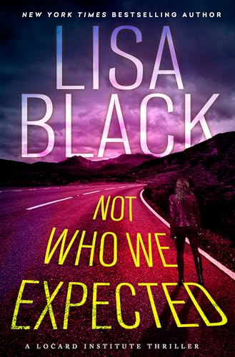 Not Who We Expected (A Locard Institute Thriller)
