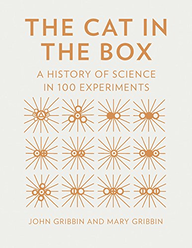 The Cat in the Box: A History of Science in 100 Experiments