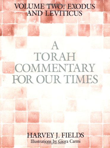 A Torah Commentary for Our Times: Exodus and Leviticus (Torah Commentary for Our Times)