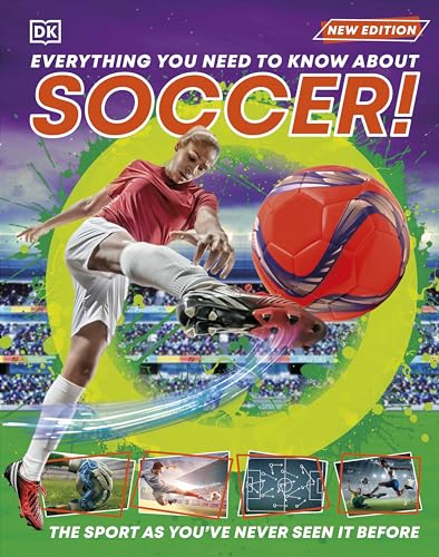 Everything You Need to Know About Soccer!