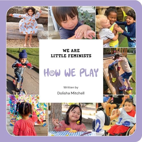 How We Play (We Are Little Feminists, 6)
