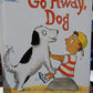 Go Away Dog (An I Can Read Book Picture Book)