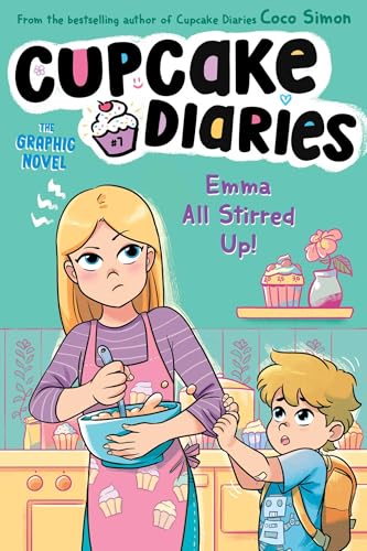 Emma All Stirred Up! The Graphic Novel (7) (Cupcake Diaries: The Graphic Novel)