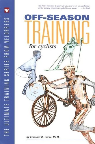 Off-Season Training for Cyclists (Ultimate Training Series from Velopress)