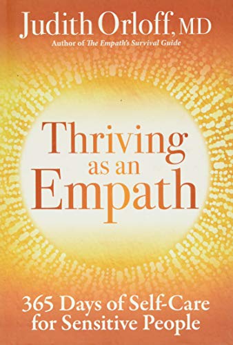 Thriving as an Empath: 365 Days of Self-Care for Sensitive People