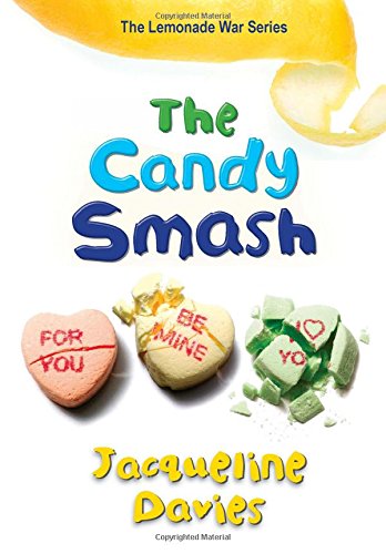 The Candy Smash (The Lemonade War Series)