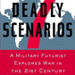 7 Deadly Scenarios: A Military Futurist Explores War in the 21st Century