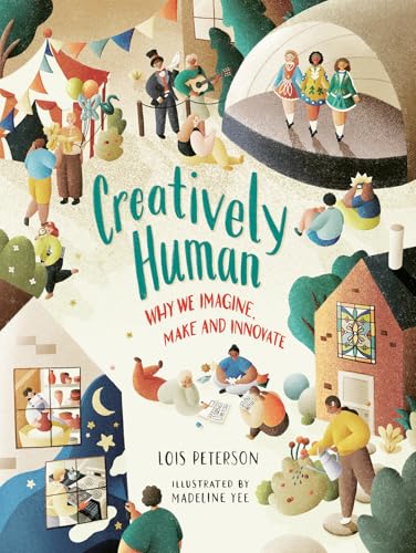 Creatively Human: Why We Imagine, Make and Innovate (Orca Think, 18)