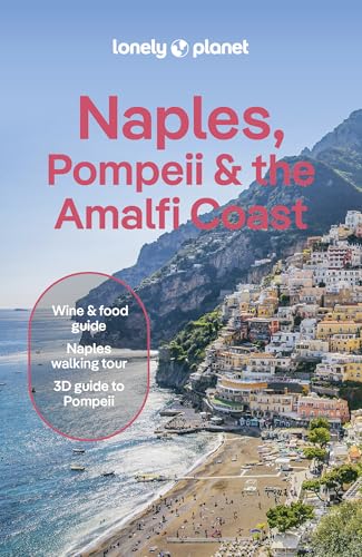 Lonely Planet Naples, Pompeii & the Amalfi Coast (Travel Guide)