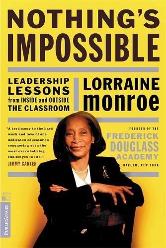 Nothing's Impossible: Leadership Lessons From Inside And Outside The Classroom