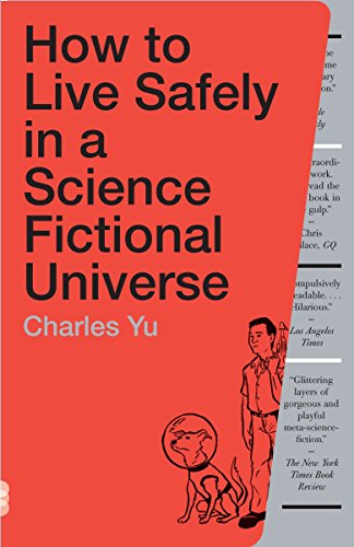 How to Live Safely in a Science Fictional Universe: A Novel (Vintage)