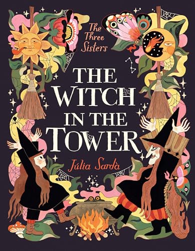 The Witch in the Tower (The Three Sisters)