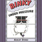 Binky Under Pressure (A Binky Adventure)