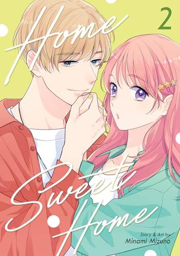 Home Sweet Home Vol. 2 (Home Sweet Home (Manga))