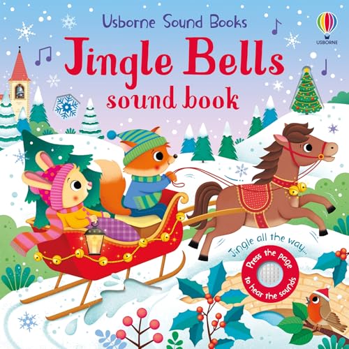 Jingle Bells Sound Book: An Interactive Wintertime Sound Book Featuring Santa, Christmas Carols, and More Festive Fun