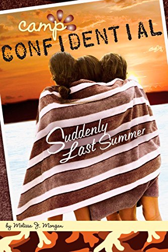 Suddenly Last Summer #20 (Camp Confidential)