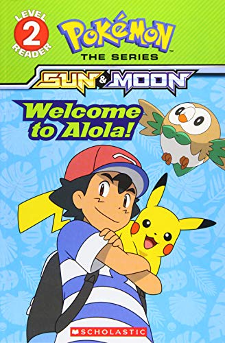 Welcome to Alola! (Pokémon Alola: Level 2 Reader)