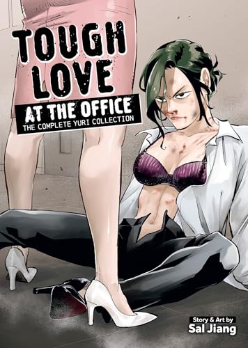 Tough Love at the Office: The Complete Yuri Collection (Black and White: Tough Love at the Office)