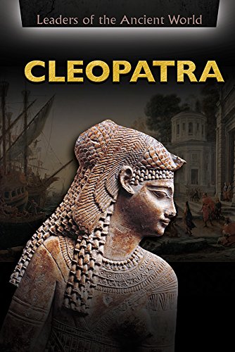 Cleopatra (Leaders of the Ancient World)