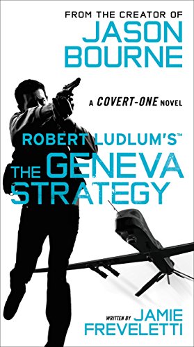 Robert Ludlum's (TM) The Geneva Strategy (Covert-One series (11))