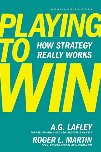 Playing to Win: How Strategy Really Works