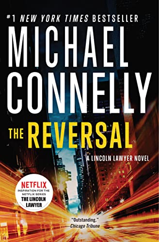 The Reversal (A Lincoln Lawyer Novel)