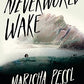 Neverworld Wake