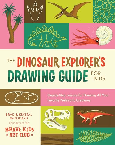 The Dinosaur Explorer's Drawing Guide For Kids: Step-by-Step Lessons for Drawing All Your Favorite Prehistoric Creatures (Explorer's Drawing Guide For Kids, 3)