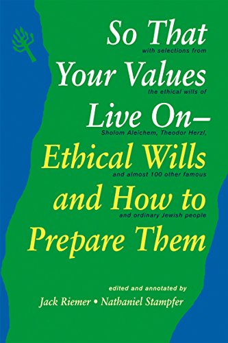 So That Your Values Live On: Ethical Wills and How to Prepare Them