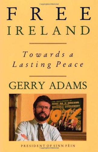 Free Ireland: Towards a Lasting Peace