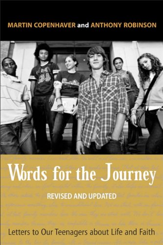 Words for the Journey: Letters to Our Teenagers about Life and Faith, Revised and Updated