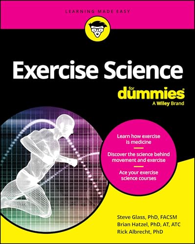 Exercise Science For Dummies (For Dummies (Health & Fitness))