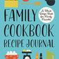 Family Cookbook Recipe Journal: A Blank Recipe Book for Family Favorites