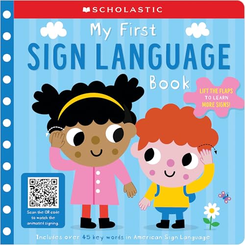 My First Sign Language Book: Scholastic Early Learners: 25 First Words to Teach Baby!