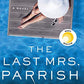 The Last Mrs. Parrish: A Novel