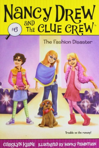 The Fashion Disaster (Nancy Drew and the Clue Crew #6)