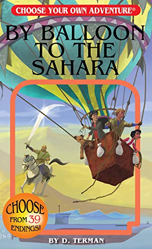 By Balloon to the Sahara (Choose Your Own Adventure: From the Lost Archives)