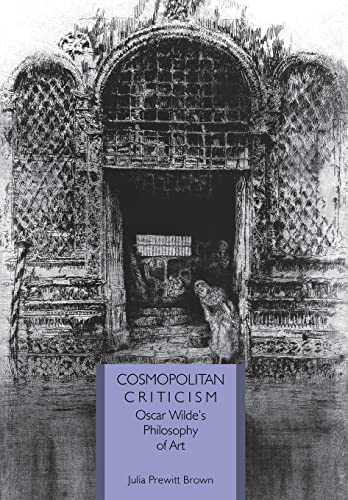 Cosmopolitan Criticism: Oscar Wilde's Philosophy of Art