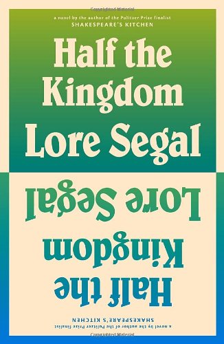 Half the Kingdom: A Novel