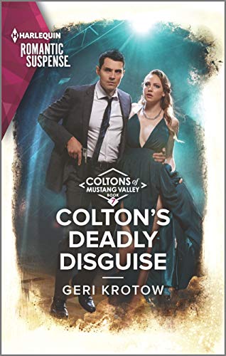 Colton's Deadly Disguise (The Coltons of Mustang Valley)