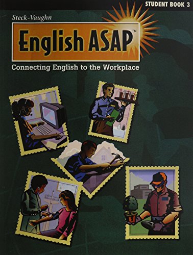 English ASAP: Student Book 3, connecting English to the Workplace