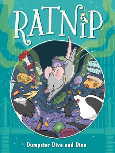 Dumpster Dive and Dine (Ratnip)